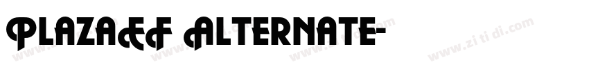 PlazaEF Alternate字体转换
